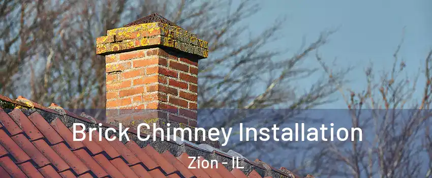  Brick Chimney Installation Zion - IL