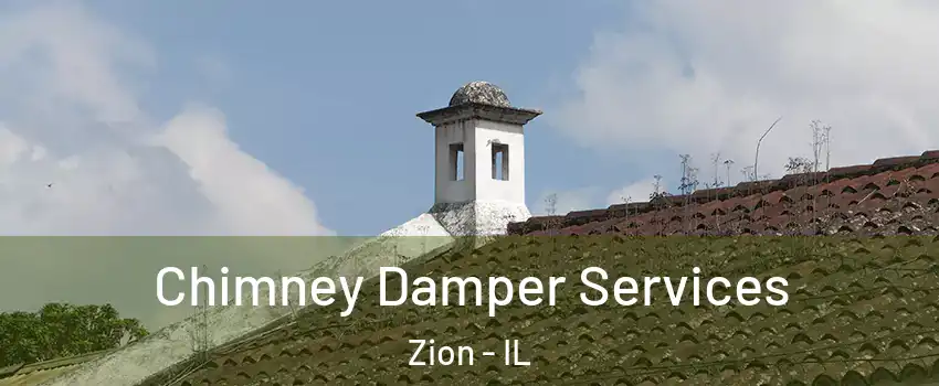  Chimney Damper Services Zion - IL