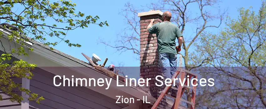  Chimney Liner Services Zion - IL