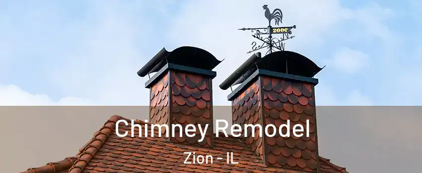  Chimney Remodel Zion - IL