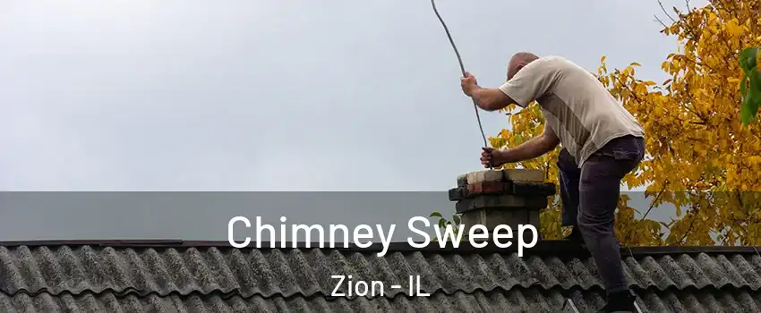  Chimney Sweep Zion - IL