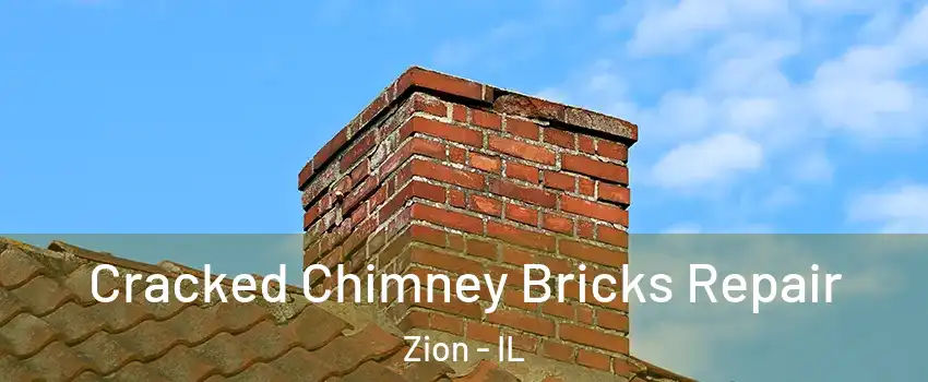  Cracked Chimney Bricks Repair Zion - IL
