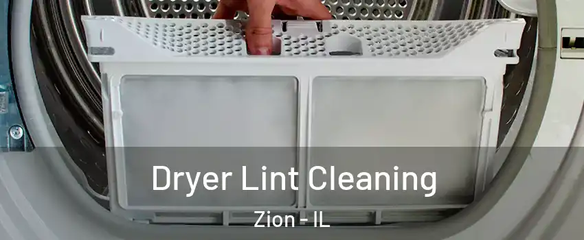  Dryer Lint Cleaning Zion - IL