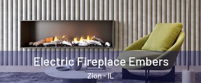  Electric Fireplace Embers Zion - IL