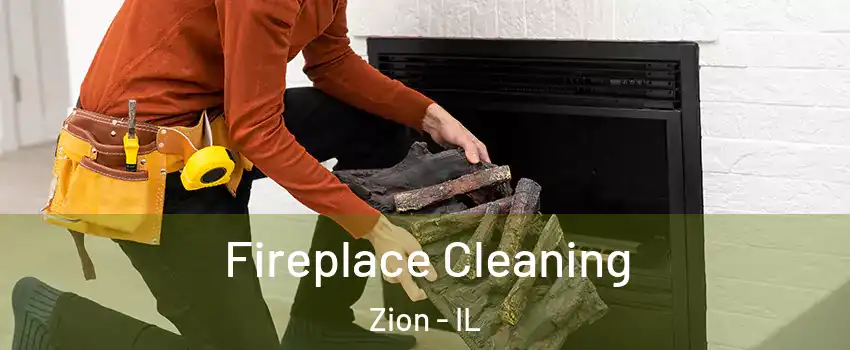  Fireplace Cleaning Zion - IL