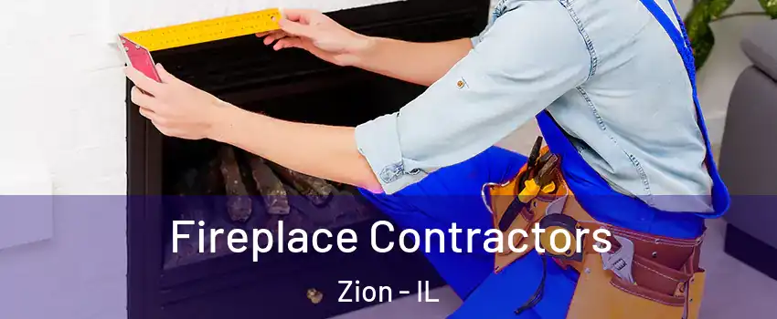  Fireplace Contractors Zion - IL