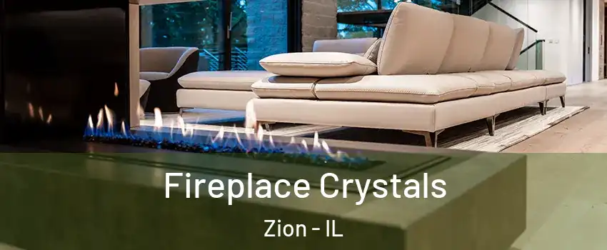  Fireplace Crystals Zion - IL