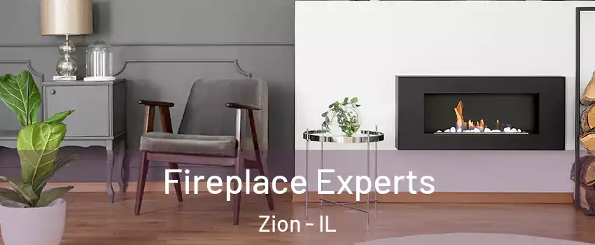  Fireplace Experts Zion - IL
