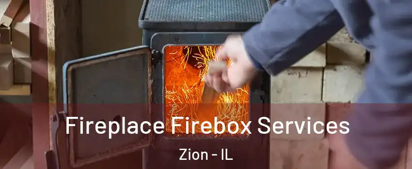  Fireplace Firebox Services Zion - IL