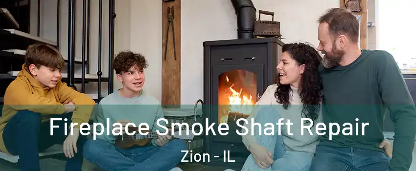  Fireplace Smoke Shaft Repair Zion - IL