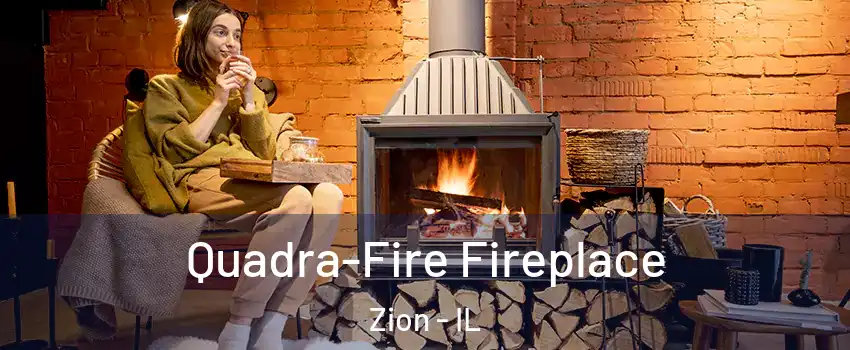  Quadra-Fire Fireplace Zion - IL