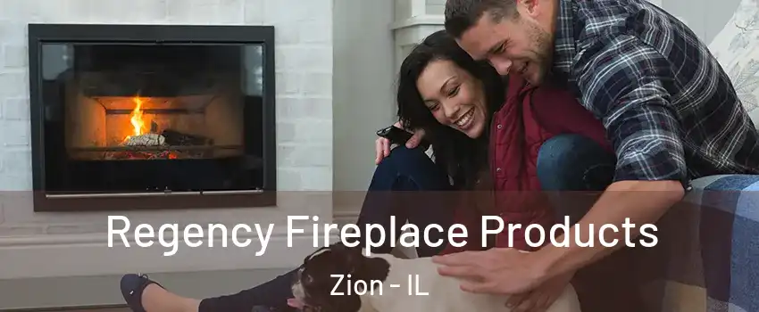  Regency Fireplace Products Zion - IL