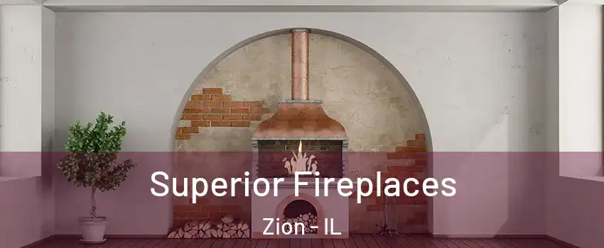  Superior Fireplaces Zion - IL