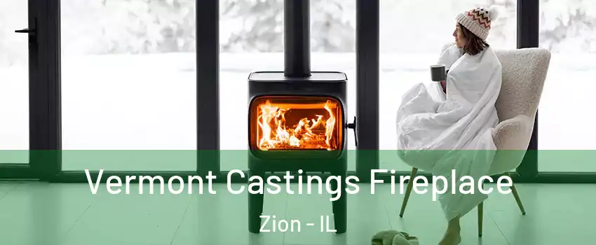  Vermont Castings Fireplace Zion - IL