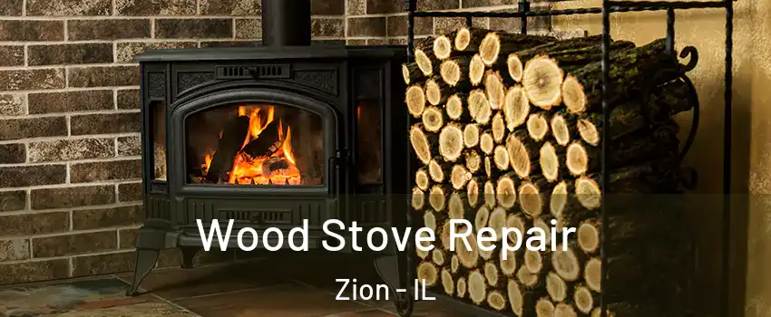  Wood Stove Repair Zion - IL